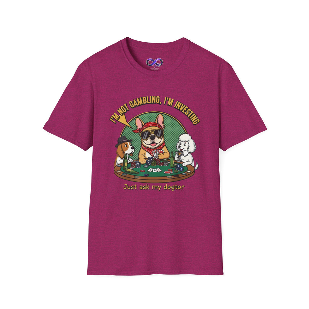 Funny 'I'm Not Gambling, I'm Investing' Dog Poker T-Shirt