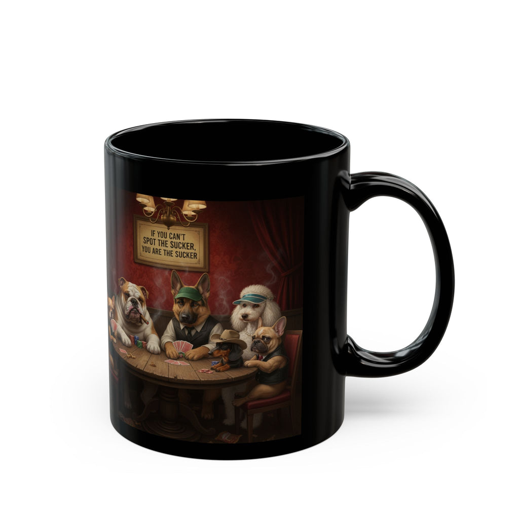 Dog Poker Night Black Mug — "If You Can't Spot the Sucker..." Funny Coffee Cup
