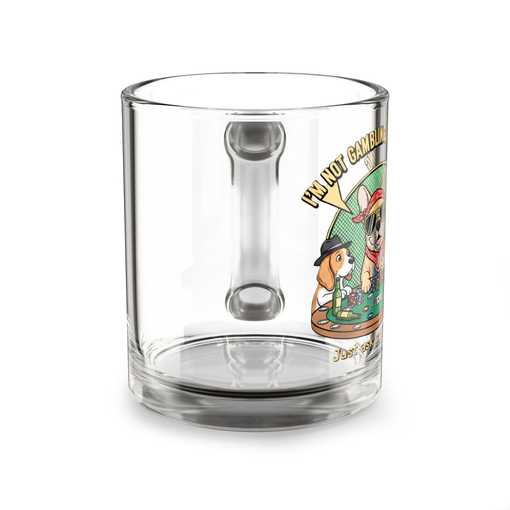 Glass Mug — Funny Corgi Poker Design “I’m Not Gambling, I’m Investing” — 10oz