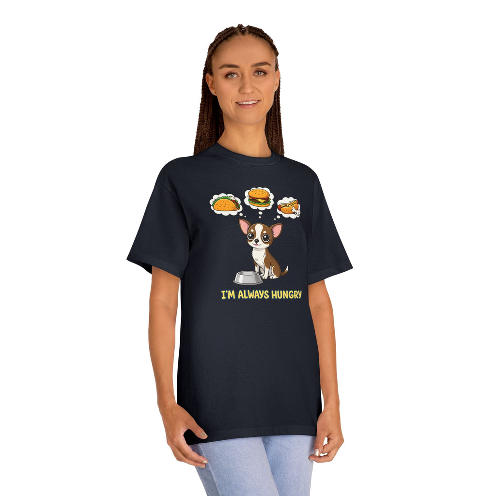 “I’m Always Hungry” Chihuahua Tee — Cute Dog Graphic T-Shirt