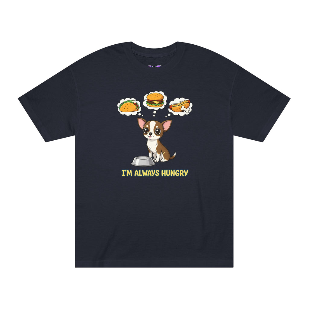 “I’m Always Hungry” Chihuahua Tee — Cute Dog Graphic T-Shirt