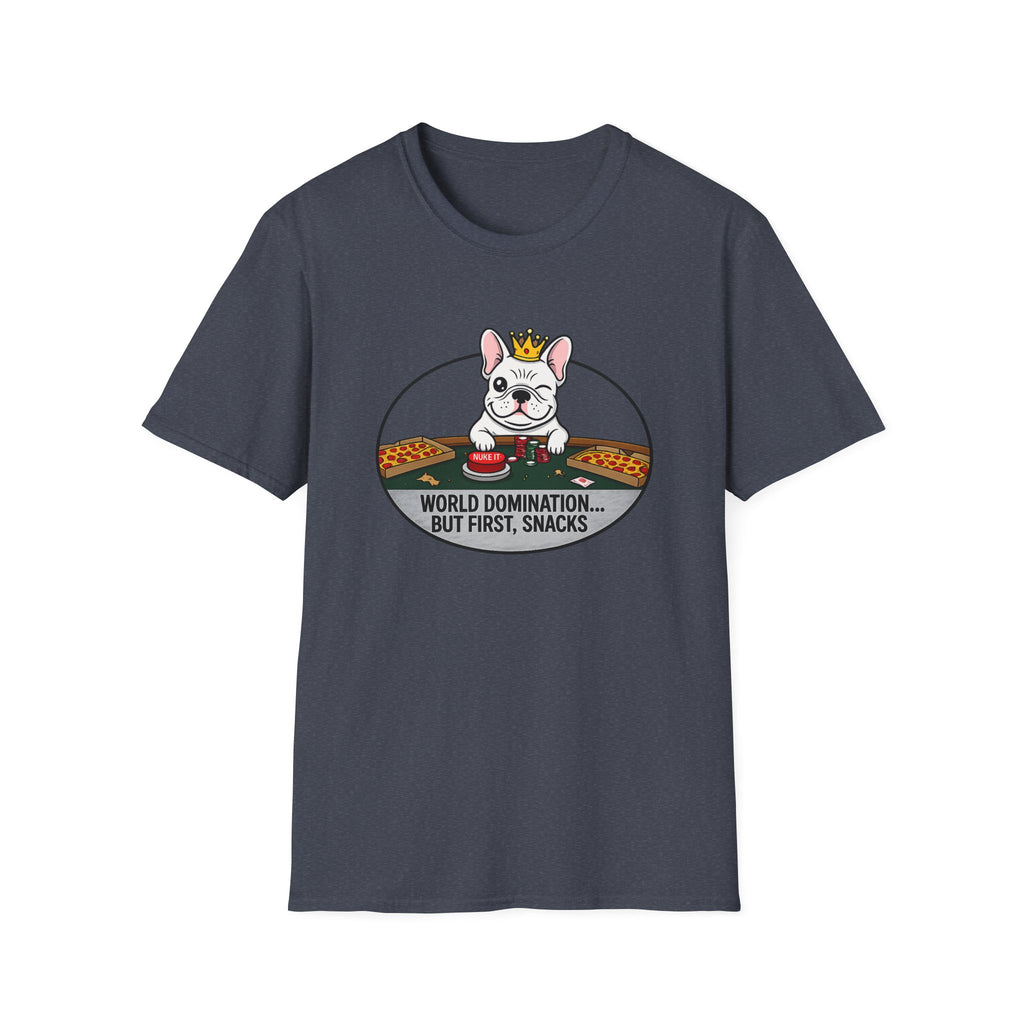 Dog Lover T-Shirt — "World Domination... But First, Snacks" Cute French Bulldog Tee